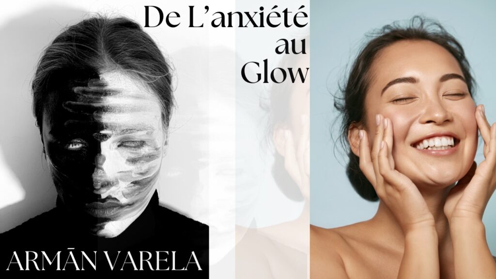 Gérer l'Anxiété et Sublimer sa Beauté